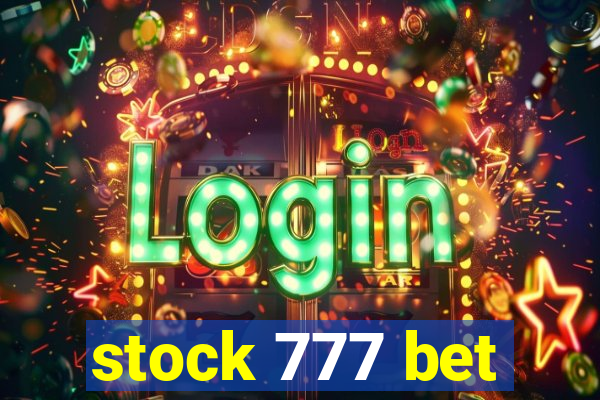 stock 777 bet